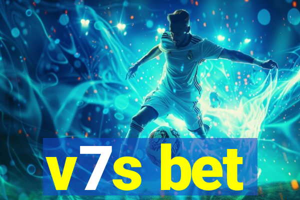 v7s bet